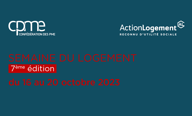 Semaine du Logement de la CPME en Provence-Alpes Côte-d’Azur 2023